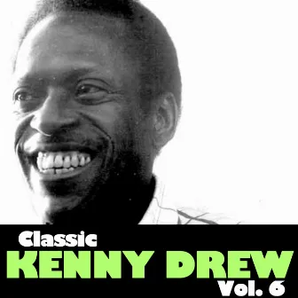 Classic Kenny Drew, Vol. 6 by Kenny Drew