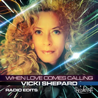 When Love Comes Calling (Radio EP) by Vicki Shepard