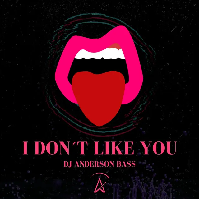 I Don´t Like You