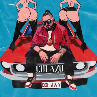 Culazo by Dr Jay