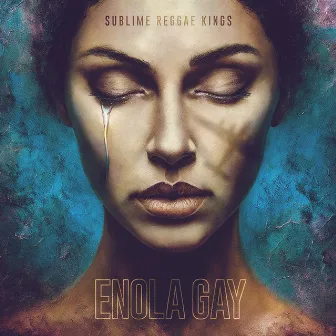 Enola Gay by Sublime Reggae Kings