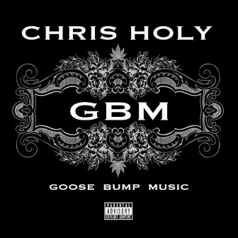 GBM by Chris Holy