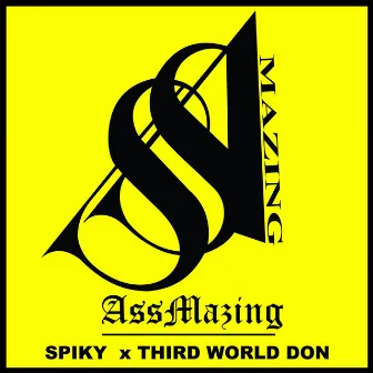 AssMazing by SPIKY