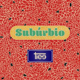 Subúrbio (Ao Vivo) by Tiee