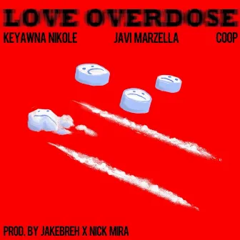 Love Overdose by Keyawna Nikole