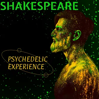 Psychedelic Experience by Shakespeare