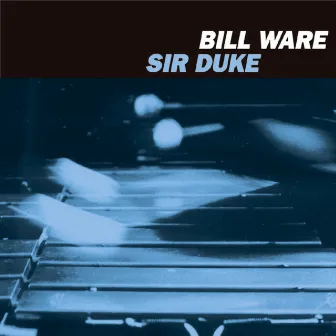 SIR DUKE by Bill Ware