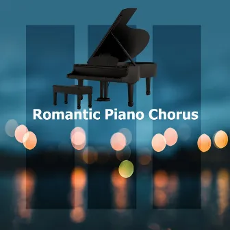 Romantic Piano Chorus by Romantic Piano Ensemble