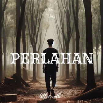 Perlahan by allan adb