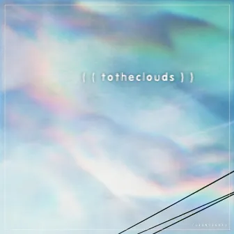 (totheclouds) by LIONFIGHT