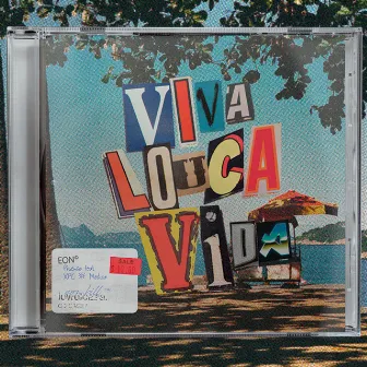 Viva Louca Vida by XPC