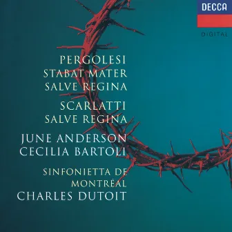 Scarlatti: Salve Regina / Pergolesi: Stabat Mater by June Anderson