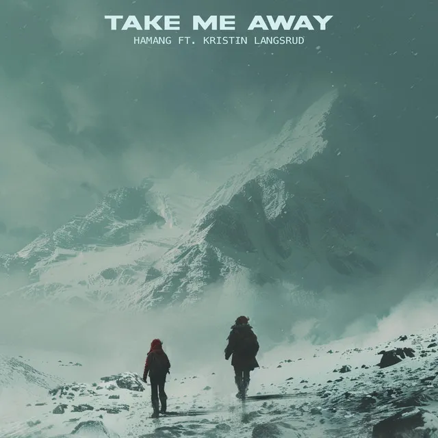 Take Me Away