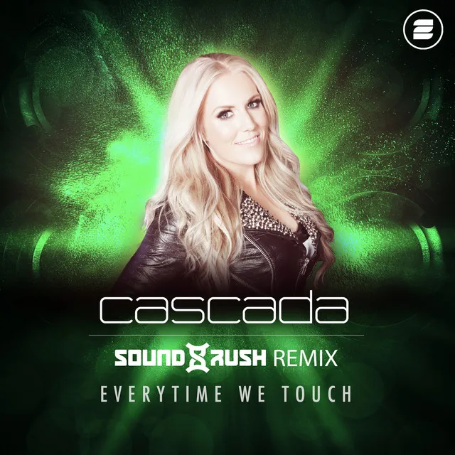 Everytime We Touch - Sound Rush Remix