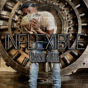 Inflexible by Casino Jizzle