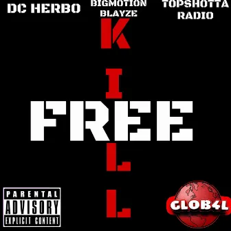 FREE KILL by DC Herbonomics