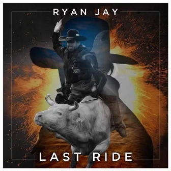 Last Ride by Ryan Jay