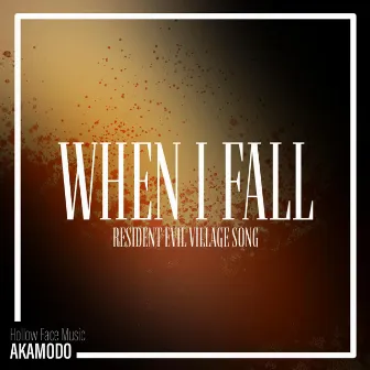 When I Fall by Akamodo