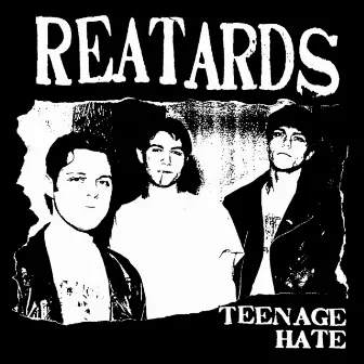 Teenage Hate / Fuck Elvis Here's the Reatards by Reatards