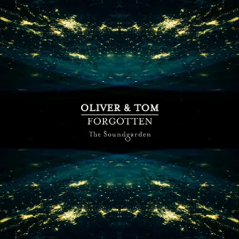 Forgotten by Oliver & Tom