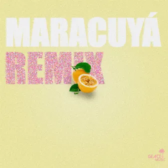 Maracuyá (Remix) by Bazurtoh