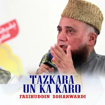 Tazkara Un Ka Karo by Fasihuddin Soharwardi