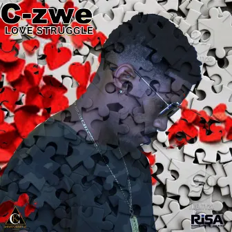 Love Struggle by C-Zwe