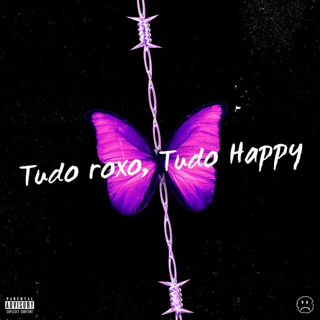 Tudo roxo, Tudo happy