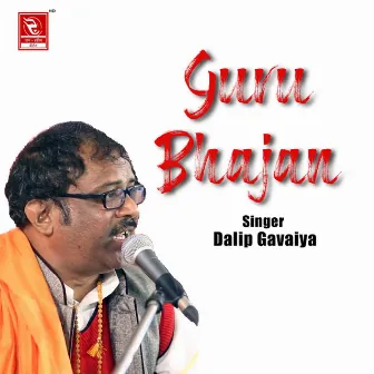 Guru Bhajan by Dilip Gavaiya