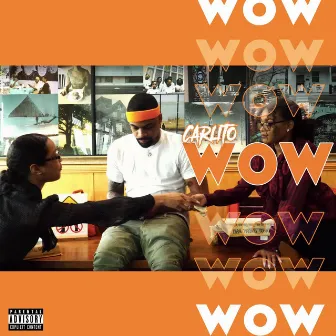 WOW by Carlito