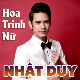 Hoa Trinh Nữ by Nhật Duy