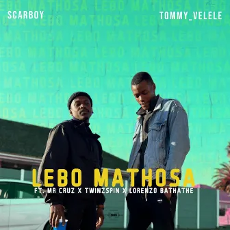 Lebo Mathosa by SCARBOY