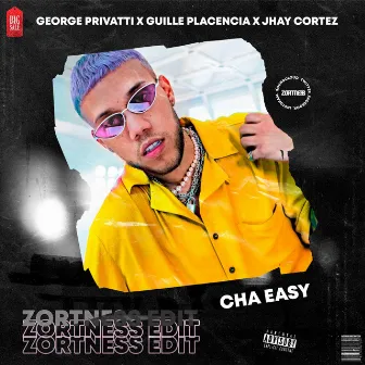 Cha Easy (Edit) by Zortness