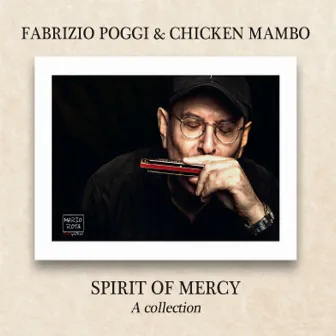 Spirit of Mercy (A collection) by Fabrizio Poggi