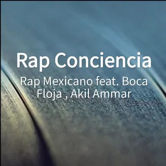 Rap Conciencia by Rap Mexicano