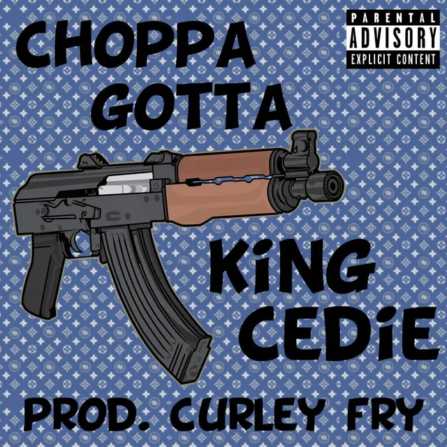 Choppa Gotta