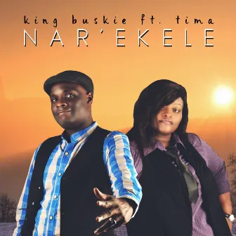 Nar'ekele by King Buskie