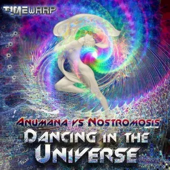 Dancing in the Universe by Anumana