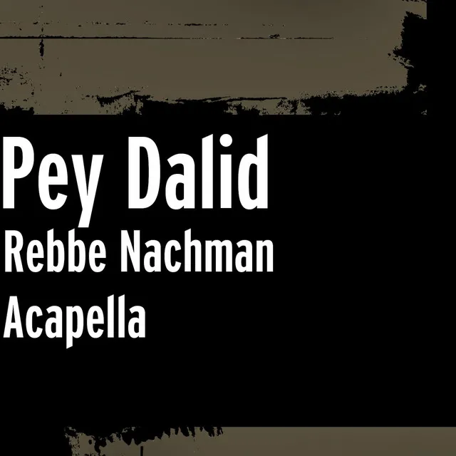 Rebbe Nachman (Acapella)