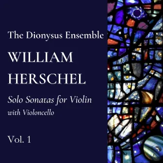 Solo Sonatas for Violin with Violoncello, Vol. 1 by William Herschel