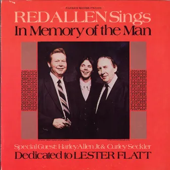 In Memory of the Man: Dedicated to Lester Flatt by Red Allen