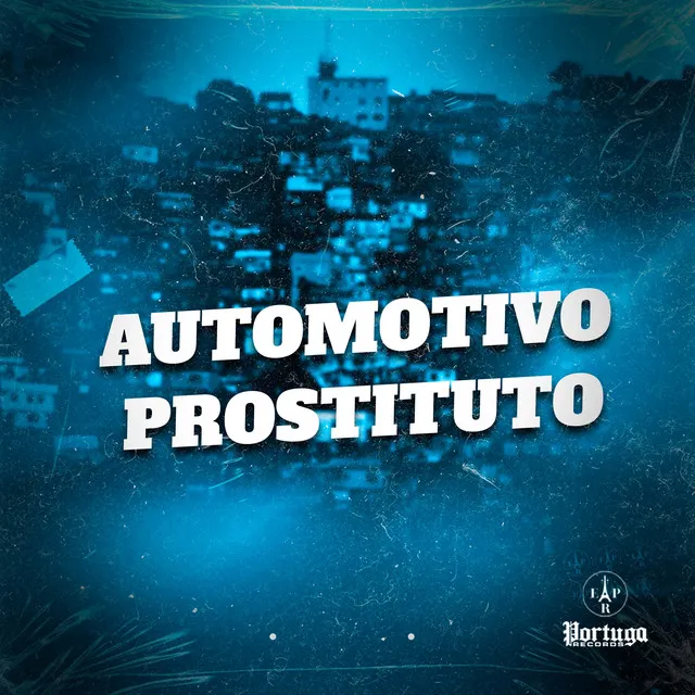 Automotivo prostituto