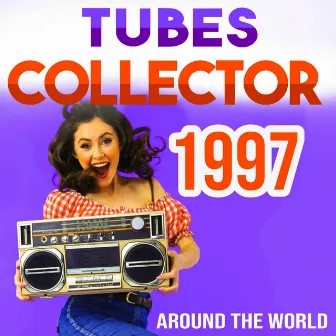 Tubes Collector - 1997 - Around the World by C. Willys