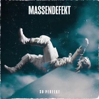 So perfekt (Cover) by Massendefekt