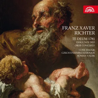 Richter: Te Deum 1781, Exsultate Deo, Oboe Concerto by Franz Xaver Richter