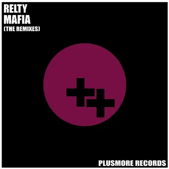 Mafia (The Remixes) by Relty