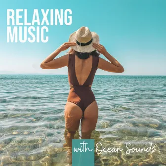 Relaxing Music with Ocean Sounds 🌊 by Odyssey for Relax Music Universe