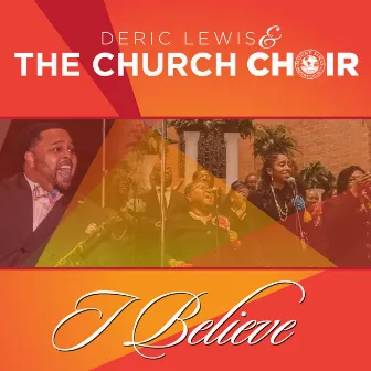 I Believe - Single by Church Choir