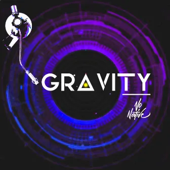 Gravity by NoNative