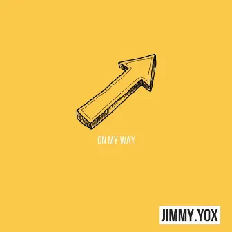 On My Way by Jimmy Yox